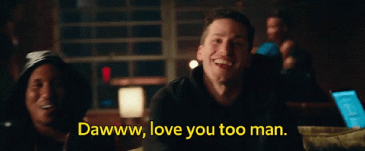 I Love You Man Andy Sambero GIF