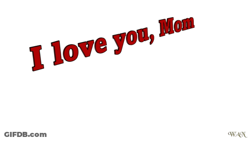 I Love You Mom Greeting Card GIF