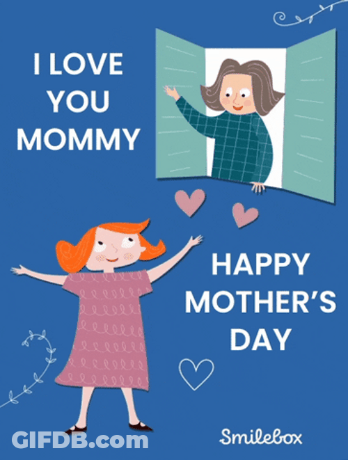 I Love You Mom Happy Mother's Day Animation GIF