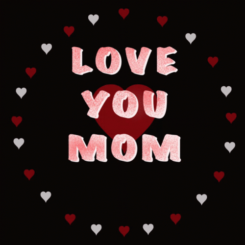 I Love You Mom Heart Greetings GIF
