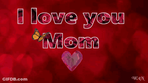 I Love You Mom Heart GIF
