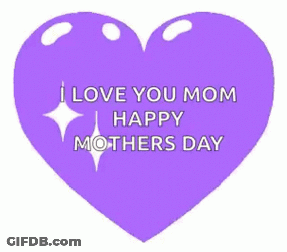 I Love You Mom Mother's Day Purple Heart GIF