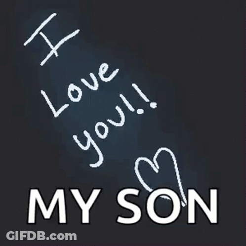 I Love You My Son GIF