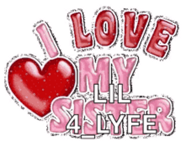 I Love You Sister For Life GIF