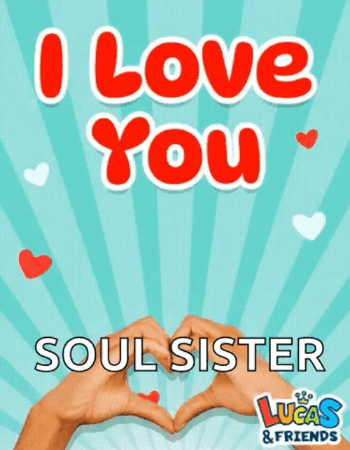 I Love You Soul Sis GIF
