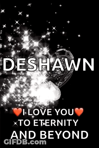 I Love You To Eternity And Beyond Deshawn GIF