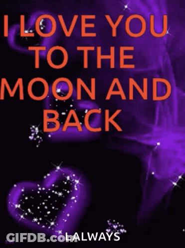 I Love You To The Moon And Back GIF