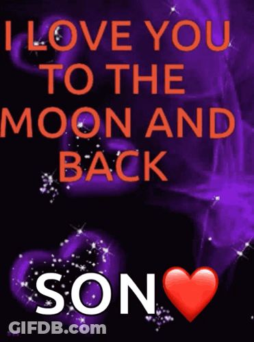 I Love You To The Moon And Back Son GIF