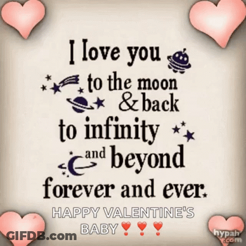 I Love You To The Moon And Back To Infinity And Beyond Forever And Ever GIF