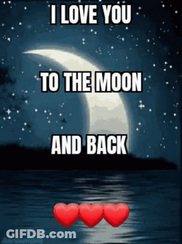 I Love You To The Moon And Back With Three Red Hearts GIF