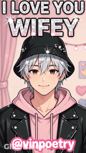 I Love You Wifey Poster With Man In Hat GIF