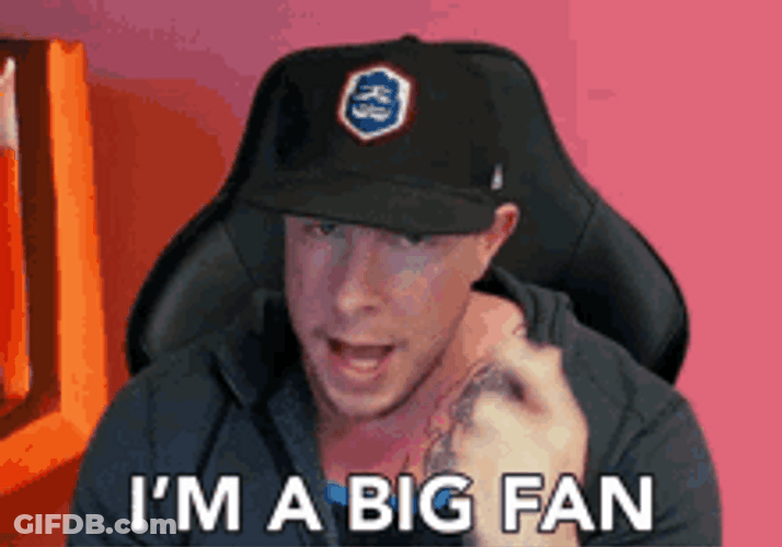I'm A Big Fan GIF
