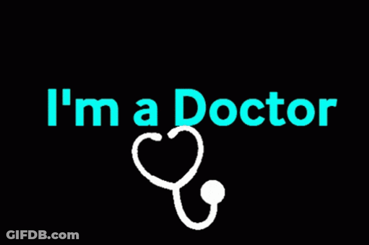 I'm A Doctor Text GIF