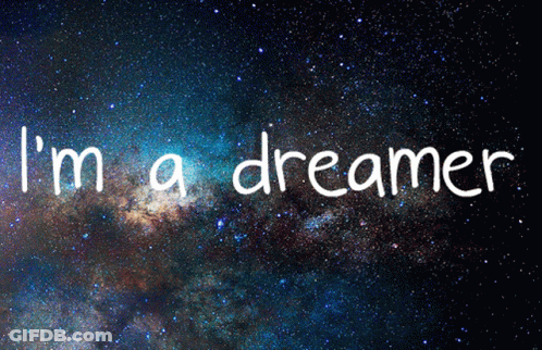 I'm A Dreamer Galaxy Background GIF