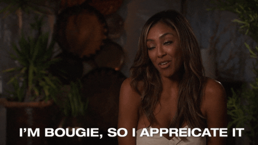 I'm Boujie So I Appreciate It GIF