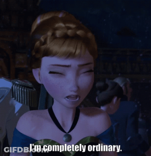 I'm Completely Ordinary Pissed Frozen Anna GIF
