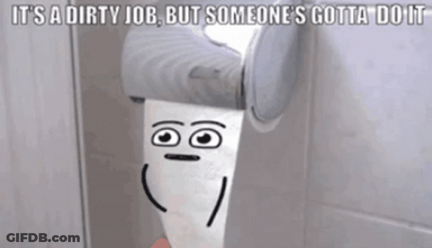 I'm Dirty Now You Soiled It GIF