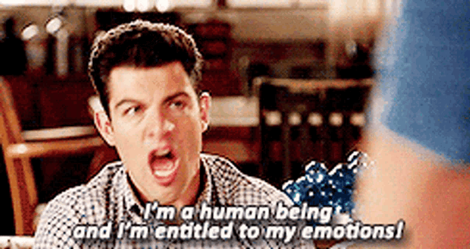 I'm Entitled To My Emotions GIF