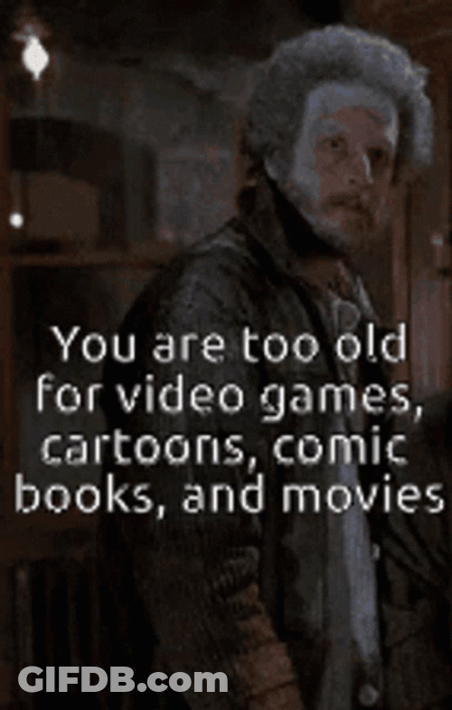 I'm Getting Too Old For This Hobbies GIF
