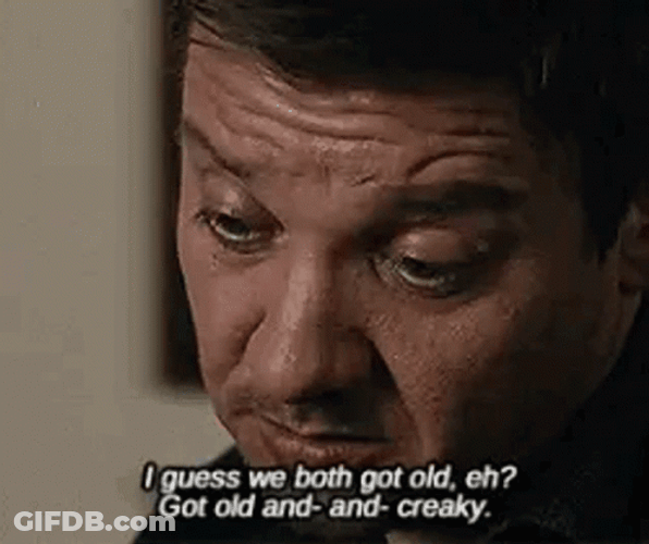 I'm Getting Too Old For This Jeremy Renner GIF