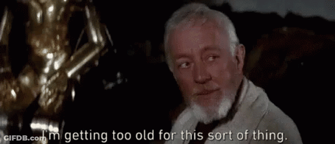 I'm Getting Too Old For This Obi Wan GIF