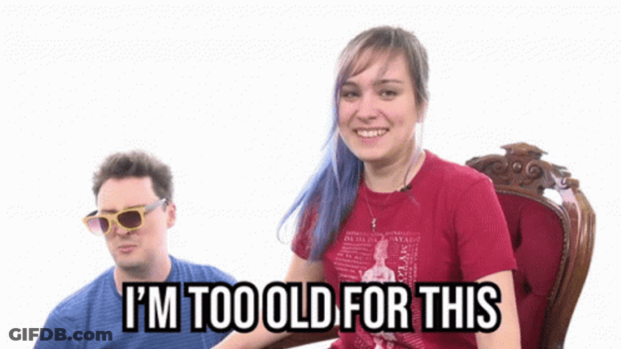 I'm Getting Too Old For This Ponytail GIF