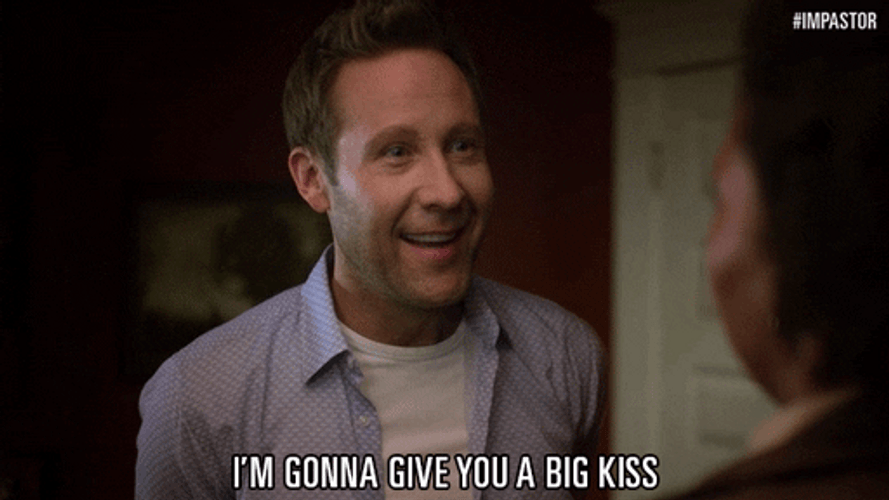 I'm Gonna Give You A Big Kiss GIF