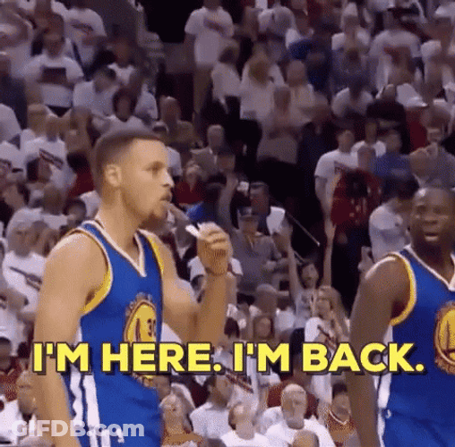 I'm Here Steph Curry 3 I'm Back GIF