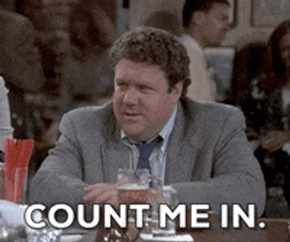 I'm In So Count Me On That GIF