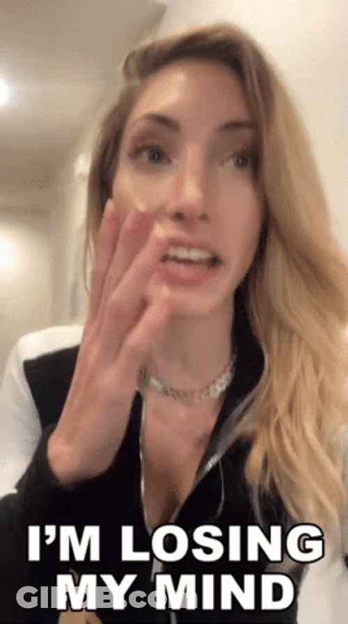 I'm Losing My Mind Stressed Out GIF