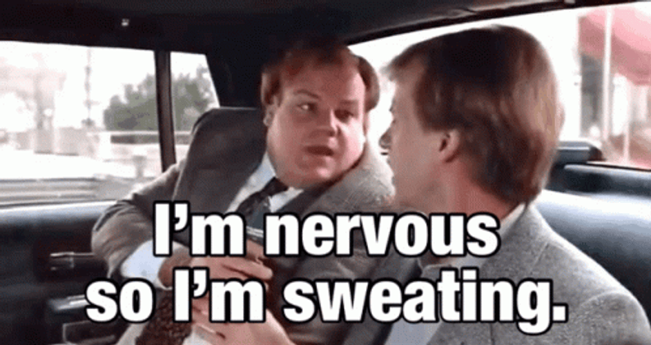 I'm Nervous So I'm Sweating GIF