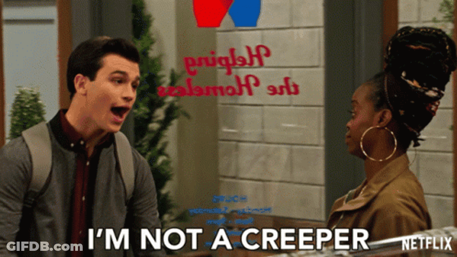 I'm Not A Creeper GIF