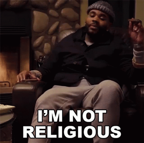 I'm Not Religious GIF