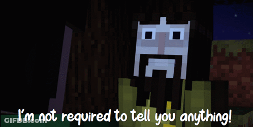 I'm Not Required To Tell You Anything GIF