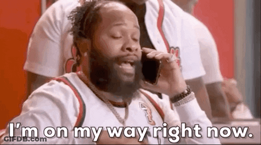 I'm On My Way Right Now GIF