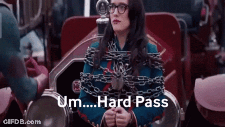 I'm Out Of This Hard Pass GIF
