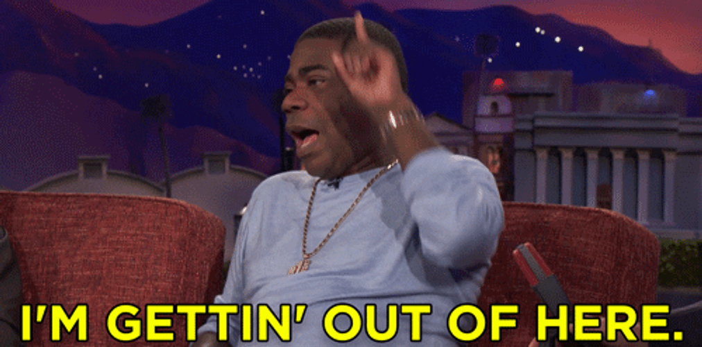 I'm Out Tracy Morgan GIF