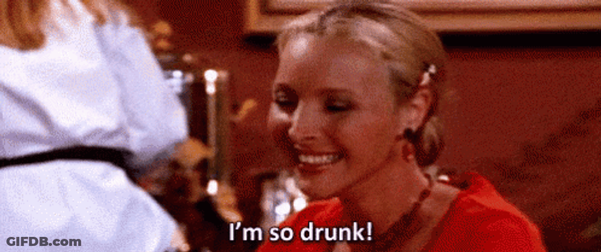 I'm So Drunk Phoebe GIF