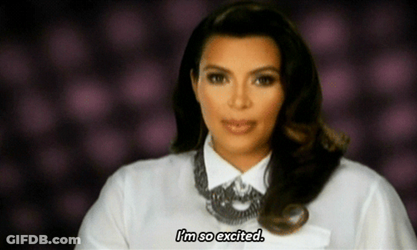 I'm So Excited Kim Kardashian GIF