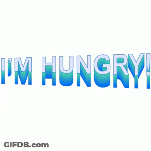 I'm So Hungry Really GIF