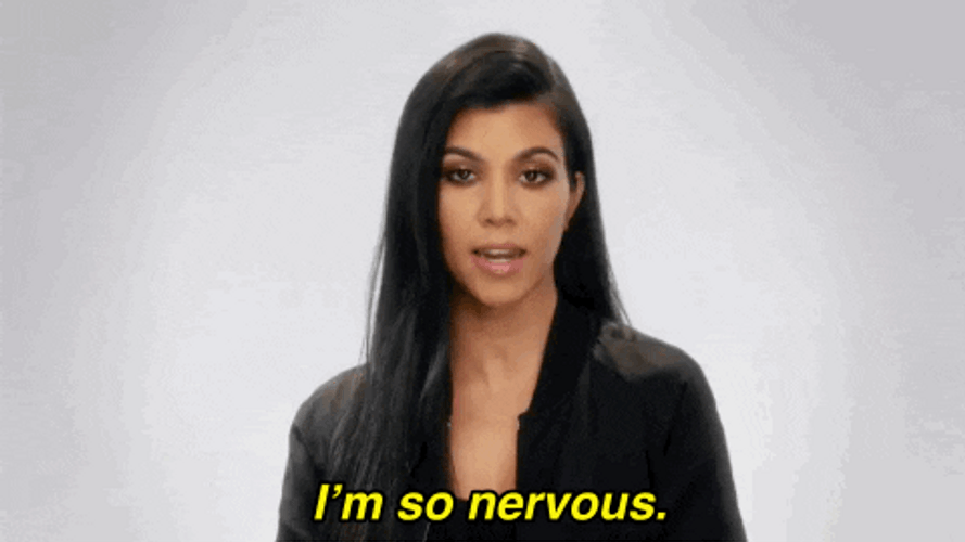 I'm So Nervous Kourtney Kardashian GIF