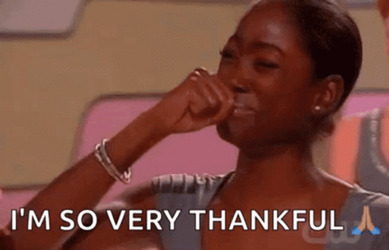 I'm So Very Thankful GIF
