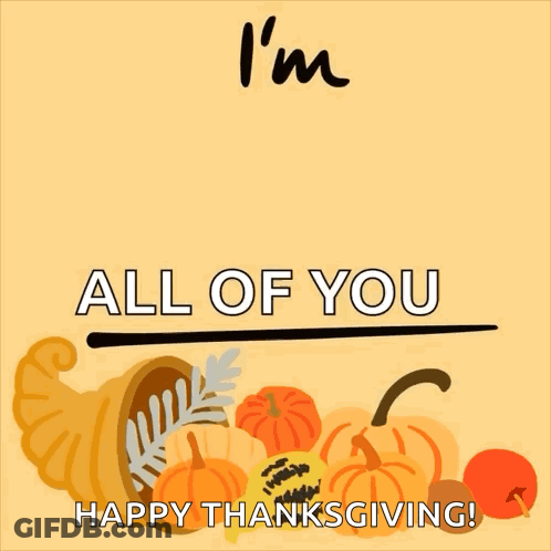 I'm Thankful For All Of You Happy Thanksgiving Poster GIF