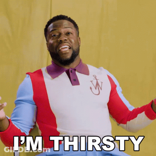 I'm Thirsty Funny Man Kevin Hart GIF