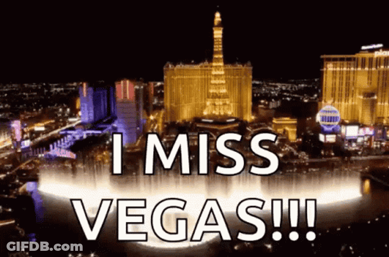 I Miss Las Vegas GIF