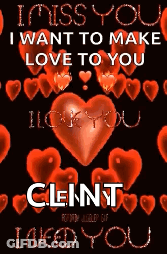 I Miss You Make Love To You Clint GIF