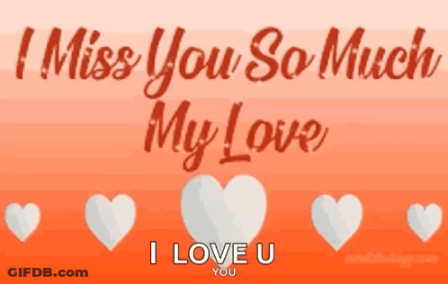 I Miss You My Love I Love You Card GIF