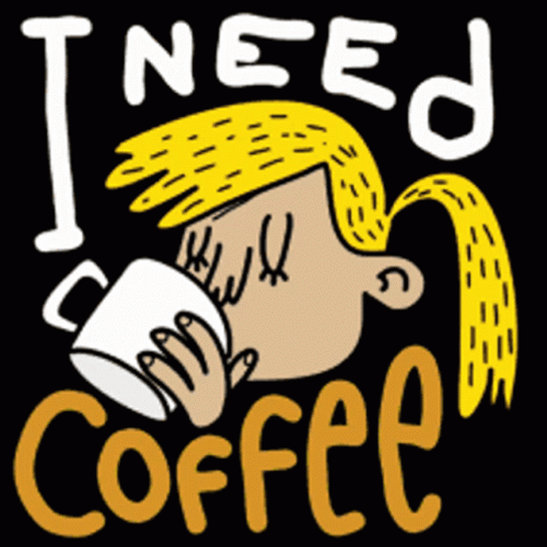 I Need Coffee GIF