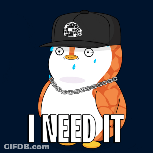 I Need It Pudgy Penguin GIF