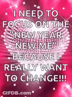I Need To Focus On The New Year New Me Because I Really Want To Change GIF